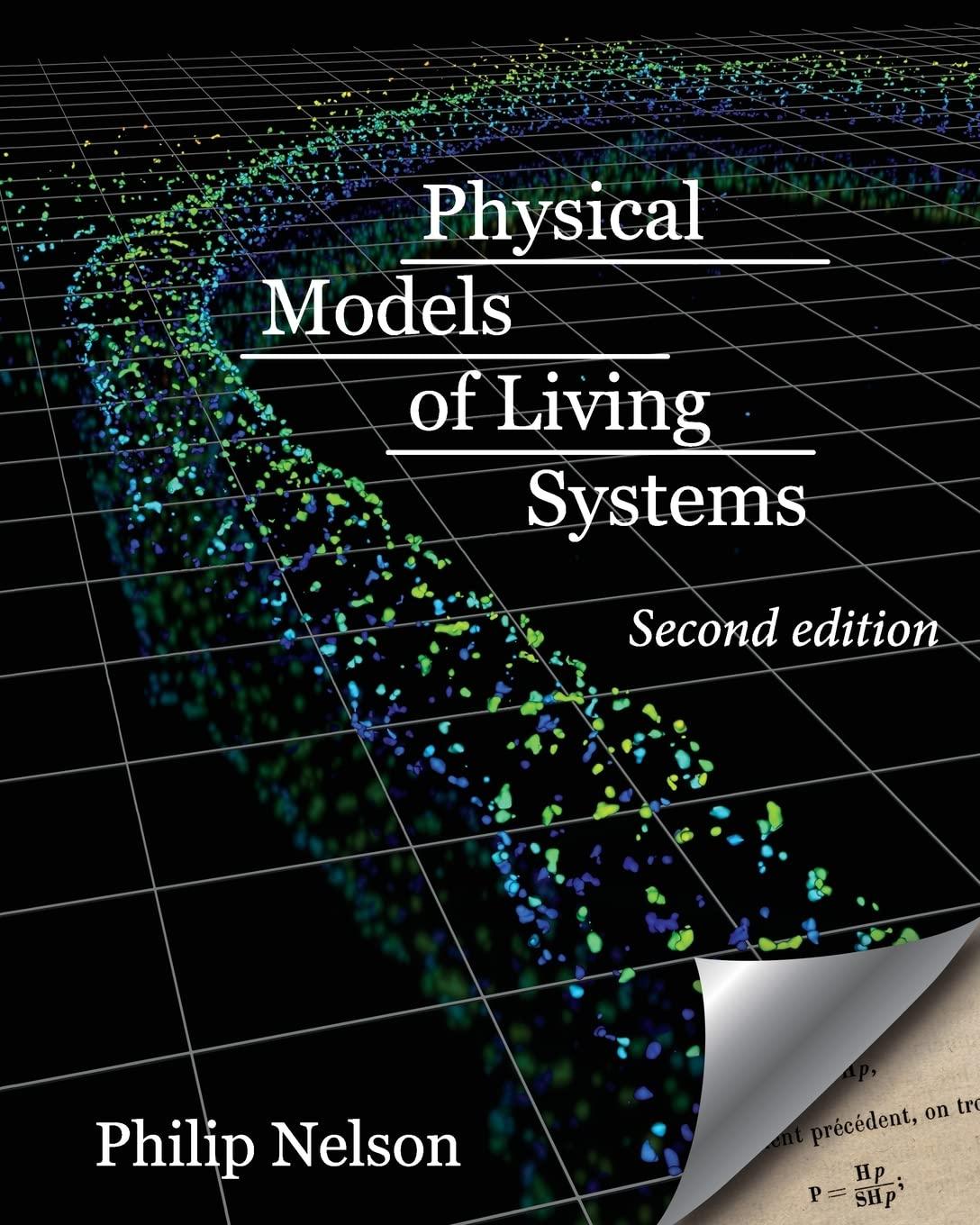 physical models of living systems probability simulation dynamics 2nd edition philip nelson 173754024x,