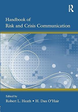 handbook of risk and crisis communication 1st edition robert l. heath 0805857788, 978-0805857788