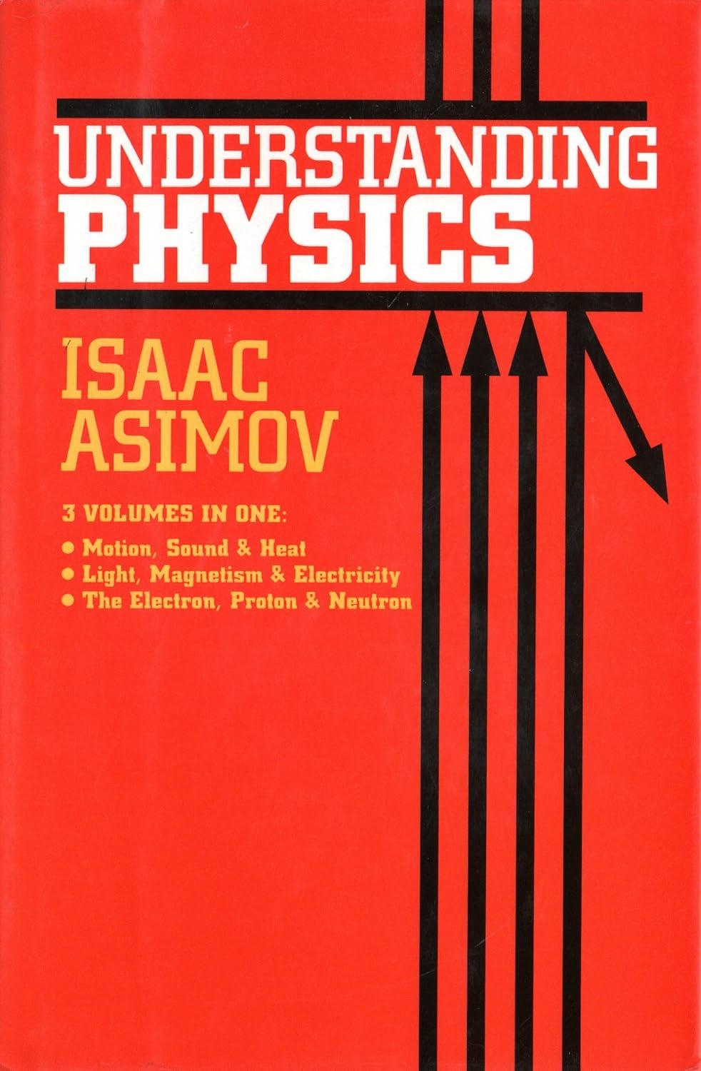 understanding physics 1st edition isaac asimov 0880292512, 978-0880292511