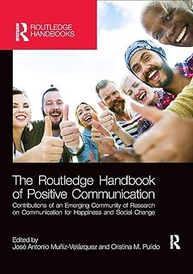 the routledge handbook of positive communication contributions of an emerging community of research on