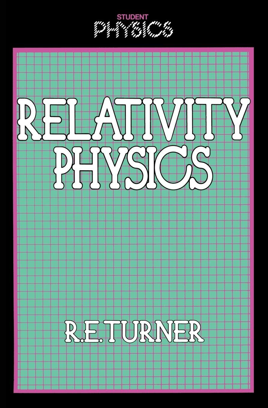 relativity physics 1st edition r. turner 0710200013, 978-0710200013