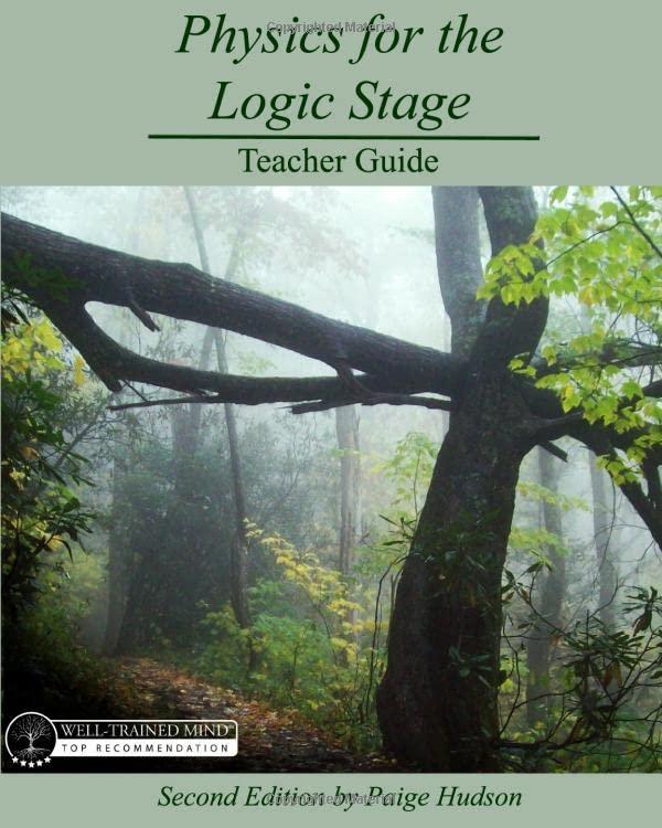 physics for the logic stage teacher guide 2nd edition paige hudson 1953490018, 978-1953490018