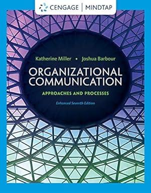 organizational communication approaches and processes 7th edition katherine miller 0357670795, 978-0357670798