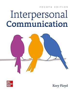 interpersonal communication 4th edition kory floyd 1260822885, 978-1260822885