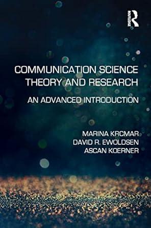 communication science theory and research an advanced introduction 1st edition marina krcmar, david r.