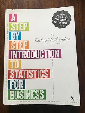 a step by step introduction to statistics for business 1st edition richard n landers 1446208214,