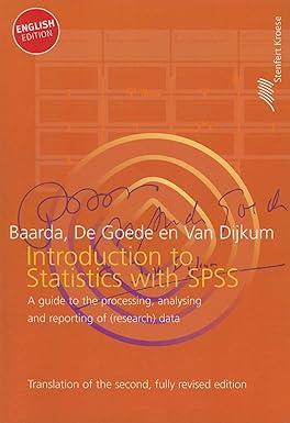 introduction to statistics with spss a guide to the processing analysing and reporting of research data 1st