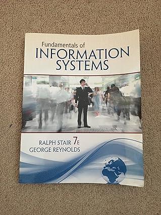fundamentals of information systems 7th edition ralph stair, george reynolds 1133629628, 978-1133629627