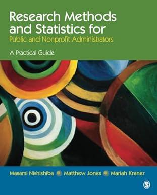 research methods and statistics for public and nonprofit administrators a practical guide 1st edition dr.