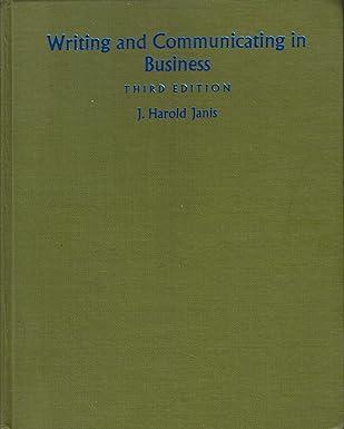writing and communicating in business 3rd edition jack harold janis 0023603003, 978-0023603006