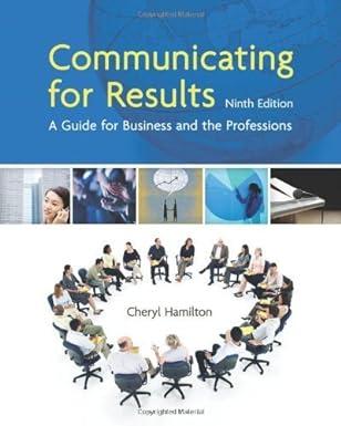 communicating for results a guide for business and the professions 9th edition cheryl hamilton 1439036433,