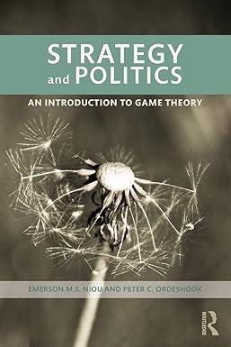 strategy and politics 1st edition emerson niou 0415995426, 978-0415995429