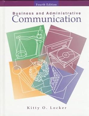 business and administrative communication 4th edition kitty o. locker 0256220573, 978-0256220575
