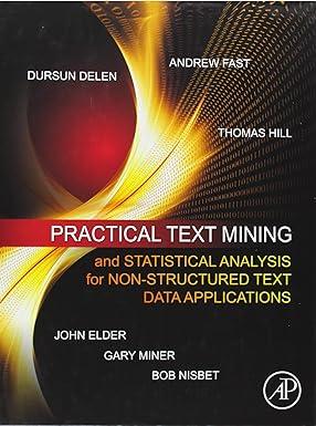 practical text mining and statistical analysis for non-structured text data applications 1st edition gary