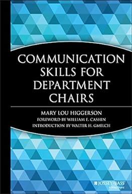 communication skills for department chairs 1st edition mary lou higgerson, walter h. gmelch, william e.