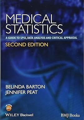 medical statistics: a guide to spss data analysis and critical appraisal 2nd edition belinda barton, jennifer