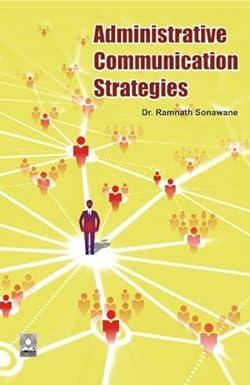 administrative communication strategies 1st edition dr ramnath sonawane 817192168x, 978-8171921683