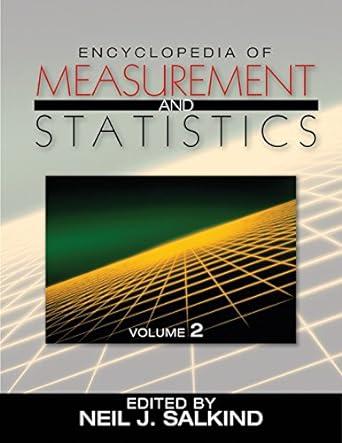 encyclopedia of measurement and statistics volume 2 1st edition neil j. salkind 1412916119, 978-1412916110