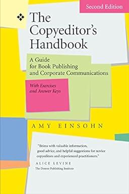 the copyeditors handbook a guide for book publishing and corporate communications 2nd edition amy einsohn