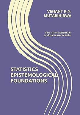 statistics epistemological foundations 1st edition venant r.n. mutabihirwa 1884585043, 978-1884585043