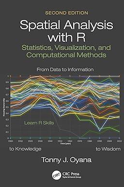 spatial analysis with r statistics visualization and computational methods 2nd edition tonny j. oyana