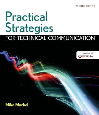 practical strategies for technical communication 2nd edition mike markel 1319003362, 978-1319003364