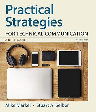 practical strategies for technical communication a brief guide 3rd edition mike markel, stuart a. selber