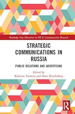 strategic communications in russia public relations and advertising 1st edition katerina tsetsura, dean