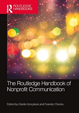 the routledge handbook of nonprofit communication 1st edition gisela gonçalves, evandro oliveira 0367771772,