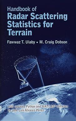 handbook of radar scattering statistics for terrain 1st edition fawwaz ulaby, m. craig dobson 1630817015,