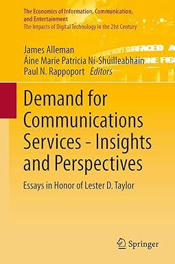 demand for communications services insights and perspectives 1st edition james alleman, Áine marie patricia