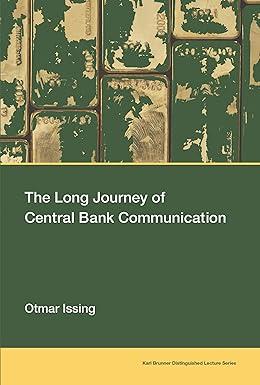 the long journey of central bank communication 1st edition otmar issing 0262537850, 978-0262537858