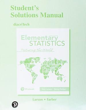 student solutions manual for elementary statistics picturing the world 7th edition ron larson, betsy farber