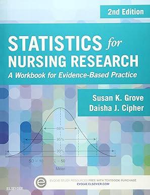 statistics for nursing research a workbook for evidence based practice 2nd edition susan k. grove phd rn