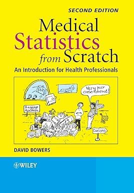 medical statistics from scratch an introduction for health professionals 2nd edition david bowers 0470513012,