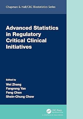 advanced statistics in regulatory critical clinical initiatives 1st edition wei zhang, fangrong yan, feng