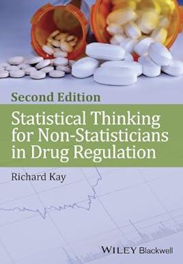 statistical thinking for non statisticians in drug regulation 2nd edition richard kay 111847094x,