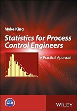 statistics for process control engineers a practical approach 1st edition myke king 1119383501, 978-1119383505