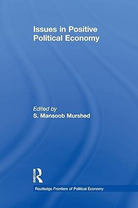 issues in positive political economy 1st edition syed mansoob murshed 1138866318, 978-1138866317
