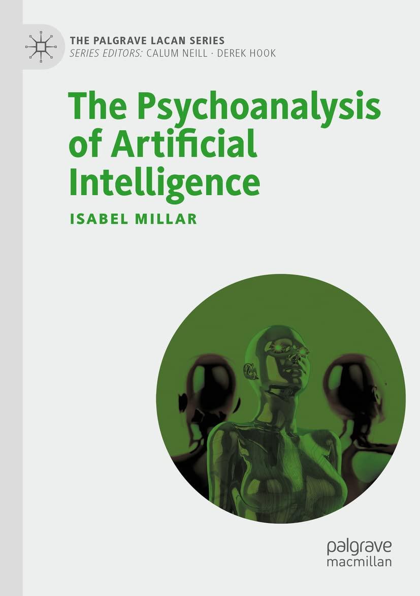the psychoanalysis of artificial intelligence 1st edition isabel millar 3030679837, 978-3030679835