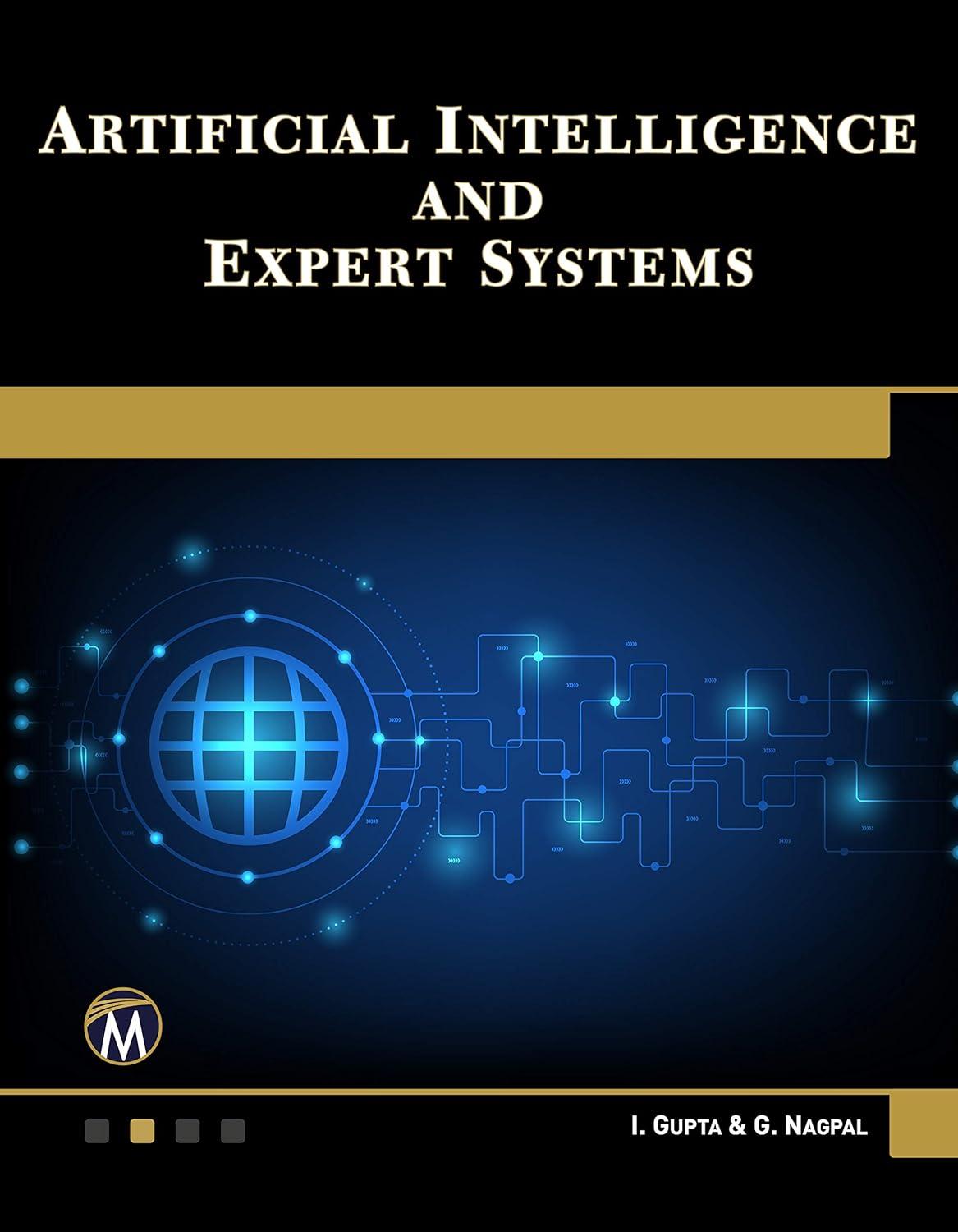 artificial intelligence and expert systems 1st edition i. gupta , g. nagpal 1683925076, 978-1683925071