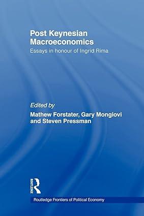 post keynesian macroeconomics essays in honour of ingrid rima 1st edition mathew forstater 0415547830,