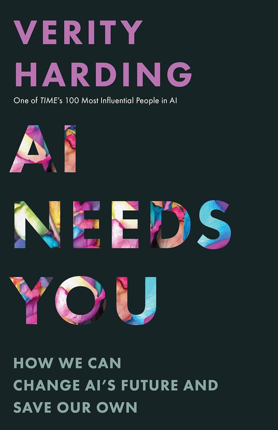 ai needs you how we can change ai's future and save our own 1st edition verity harding 0691244871,