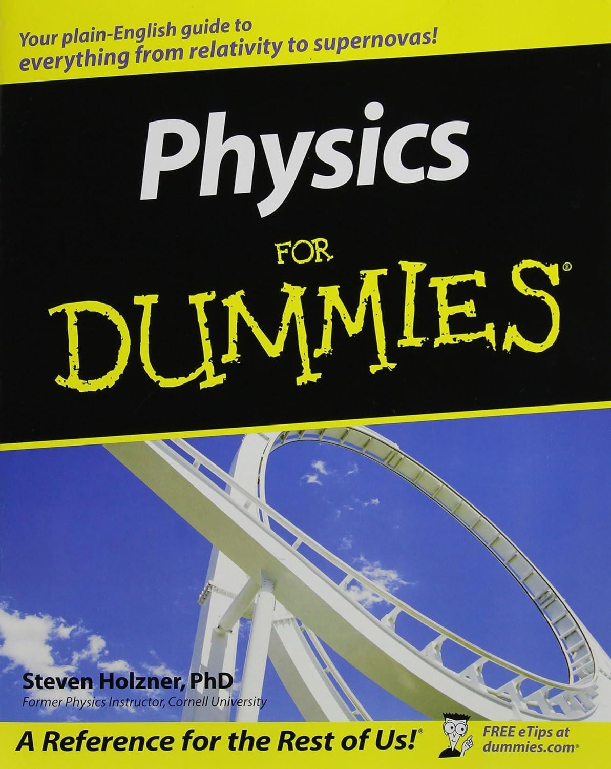 physics for dummies 1st edition steve holzner 0764554336, 978-0764554339