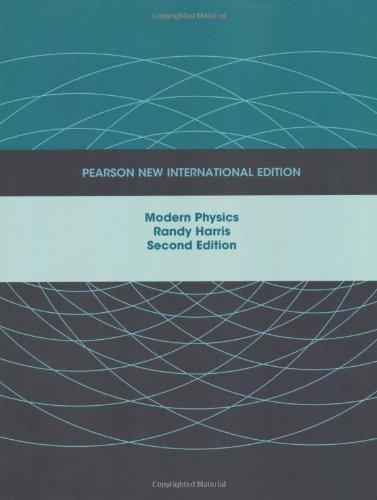modern physics new international edition 2nd edition international edition randy harris 978-0805303087