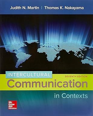 intercultural communication in contexts 7th edition judith martin, thomas nakayama 0073523933, 978-0073523934