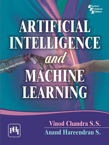 artifical intelligence and machine learning 1st edition vinod chandra 8120349342, 978-8120349346