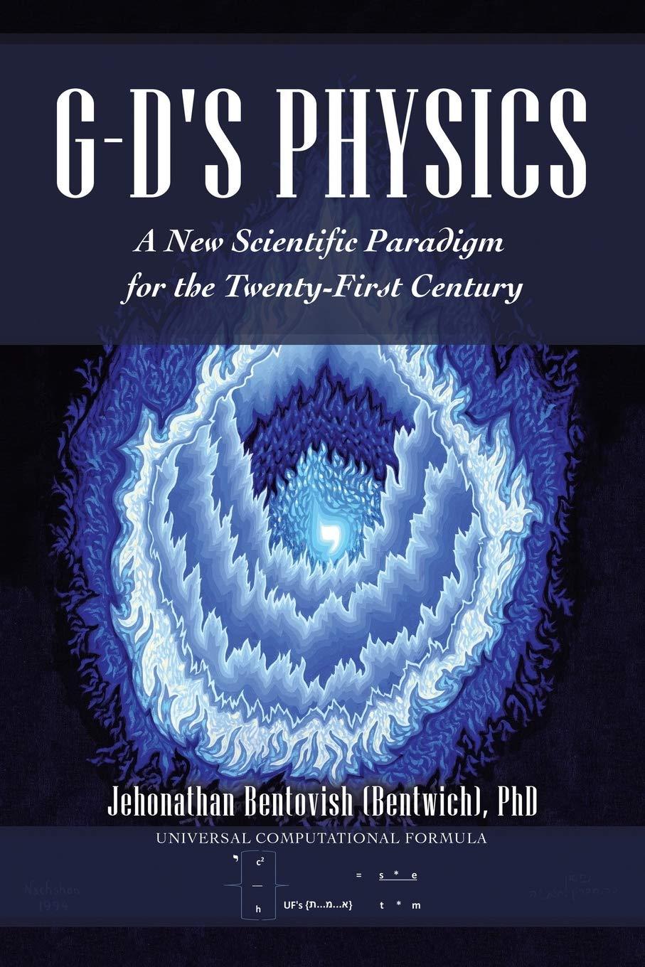 g-ds physics a new scientific paradigm for the twenty first century 1st edition ph.d. bentovish, jehonathan