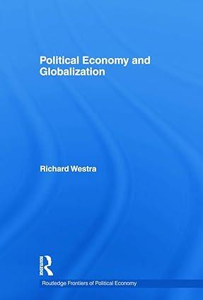 political economy and globalization 1st edition richard westra 0415694477, 978-0415694476