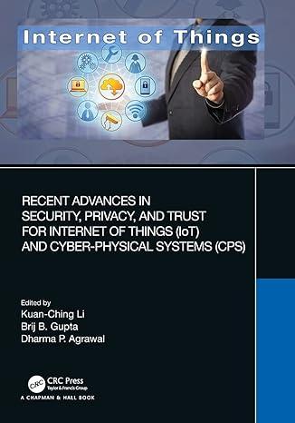 recent advances in security privacy and trust for internet of things iot and cyber-physical systems cps the